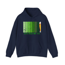 Load image into Gallery viewer, How Irish Are You Unisex Heavy Blend™ Hooded Sweatshirt