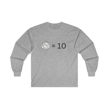 Load image into Gallery viewer, Dimes are Ten Ultra Cotton Long Sleeve Tee