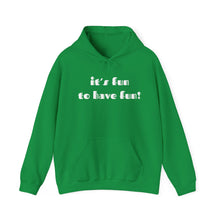 Load image into Gallery viewer, Fun to Have Fun - Unisex Heavy Blend™ Hooded Sweatshirt