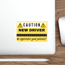 Load image into Gallery viewer, Caution New Driver - We appreciate your patience - Die-Cut Stickers