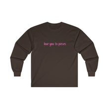Load image into Gallery viewer, Love You to Pieces Ultra Cotton Long Sleeve Tee