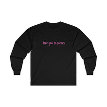 Load image into Gallery viewer, Love You to Pieces Ultra Cotton Long Sleeve Tee