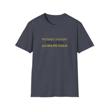 Load image into Gallery viewer, Hungry Sleepy Cold Softstyle T-Shirt