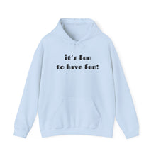 Load image into Gallery viewer, Fun to Have Fun - Unisex Heavy Blend™ Hooded Sweatshirt
