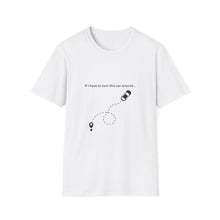 Load image into Gallery viewer, Turn This Car Around Softstyle T-Shirt
