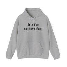 Load image into Gallery viewer, Fun to Have Fun - Unisex Heavy Blend™ Hooded Sweatshirt
