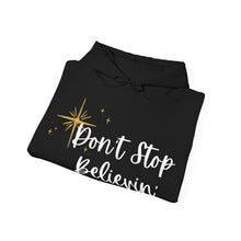 Load image into Gallery viewer, Don't Stop Believing Hoodie | Holiday Hoodie Gift | Christmas Sweatshirt | Cozy Winter Hoodie |