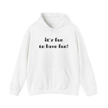 Load image into Gallery viewer, Fun to Have Fun - Unisex Heavy Blend™ Hooded Sweatshirt