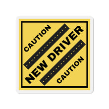 Load image into Gallery viewer, Caution New Driver - Magnets