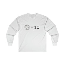 Load image into Gallery viewer, Dimes are Ten Ultra Cotton Long Sleeve Tee