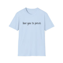 Load image into Gallery viewer, Love You to Pieces Softstyle T-Shirt