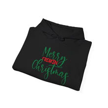 Load image into Gallery viewer, Merry Freakin Christmas Hoodie