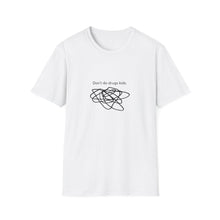 Load image into Gallery viewer, Don't Do Drugs Unisex Softstyle T-Shirt