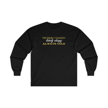 Load image into Gallery viewer, Hungry Sleepy Cold Ultra Cotton Long Sleeve Tee