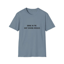 Load image into Gallery viewer, Heat Seeking Missiles Softstyle T-Shirt