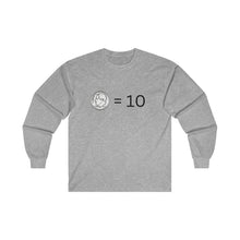 Load image into Gallery viewer, Dimes are Ten Ultra Cotton Long Sleeve Tee
