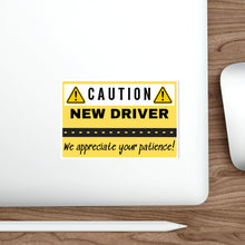 Load image into Gallery viewer, Caution New Driver - We appreciate your patience - Die-Cut Stickers
