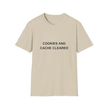 Load image into Gallery viewer, Cookies and Cache ClearedSoftstyle T-Shirt
