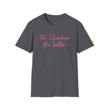 Load image into Gallery viewer, Chunkier the Better Softstyle T-Shirt
