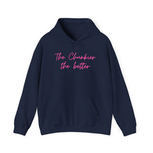 Load image into Gallery viewer, The Chunkier the Better Hoodie — Neon Pink Statement Sweatshirt
