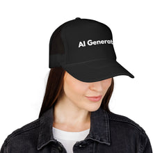 Load image into Gallery viewer, AI Generated .... Trucker Hat, Foam Front Mesh Back
